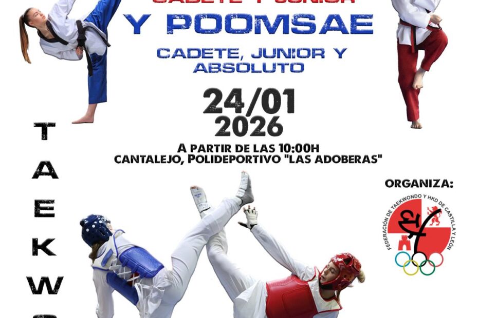 CAMPEONATOS DE CASTILLA Y LEÓN CADETE Y JUNIOR DE COMBATE – CAMPEONATO CYL POOMSAE ADULTO
